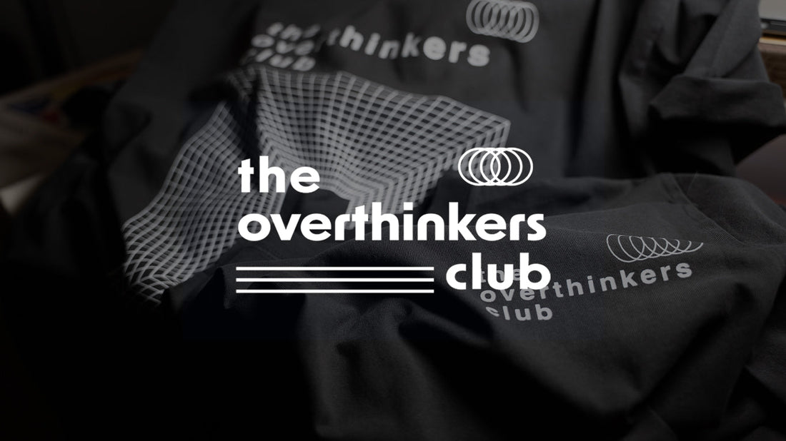 The Overthinkers Club: Don't Overthink It