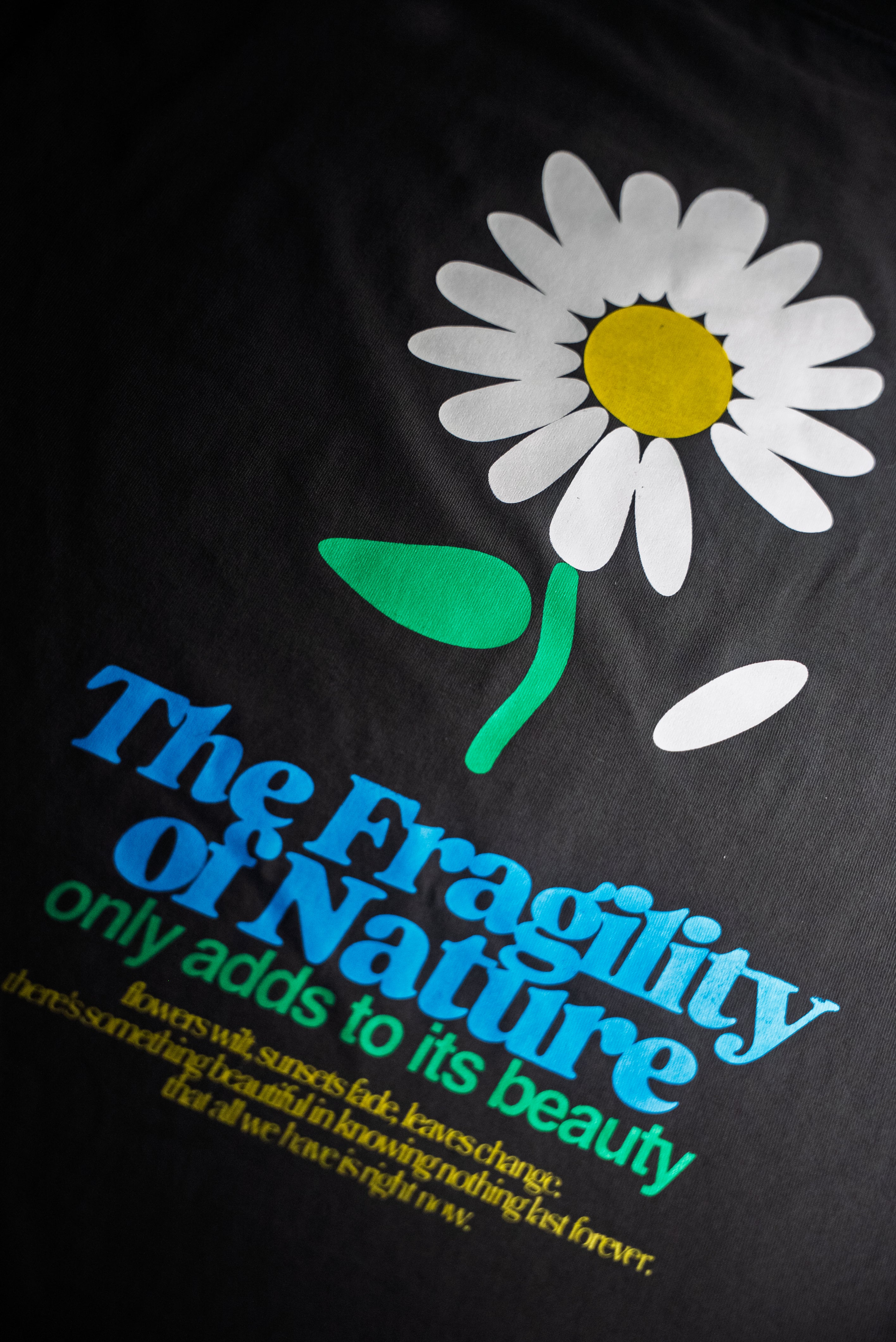 The Fragility Of Nature T-Shirt