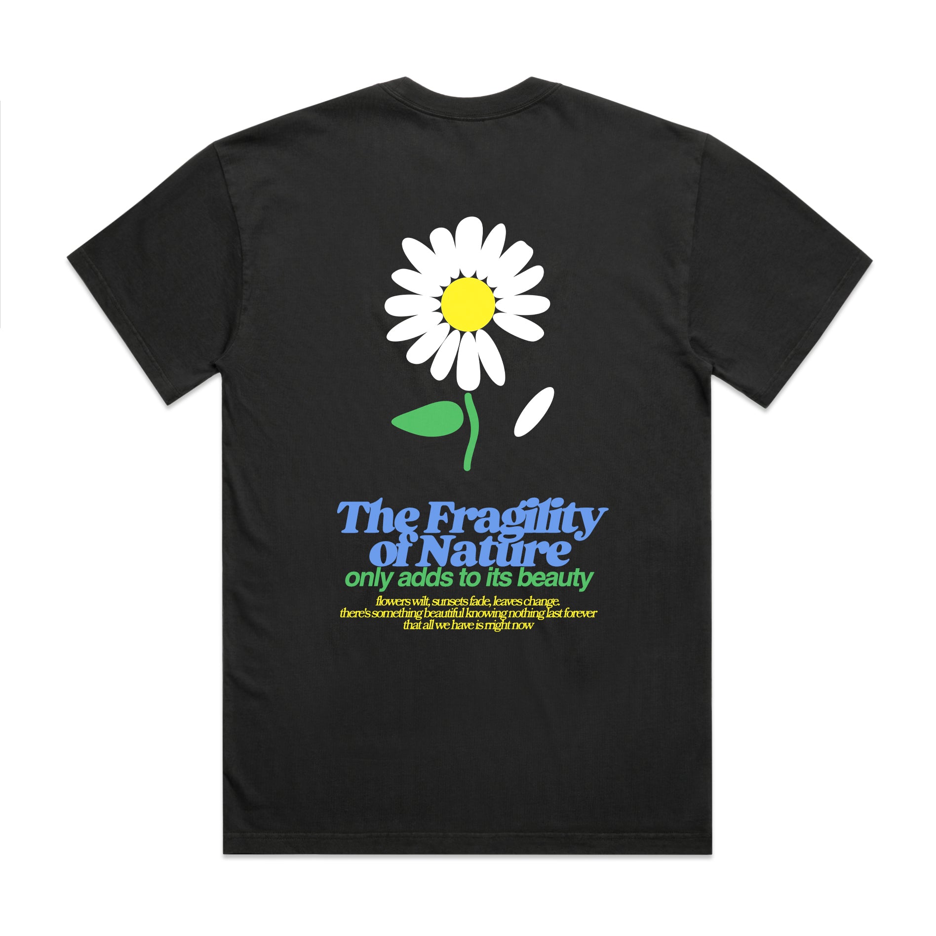 The Fragility Of Nature T-Shirt